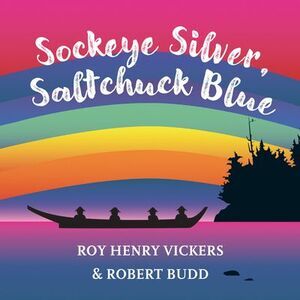 Sockeye Silver, Saltchuck Blue -- Roy Henry Vickers